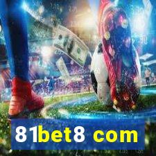 81bet8 com